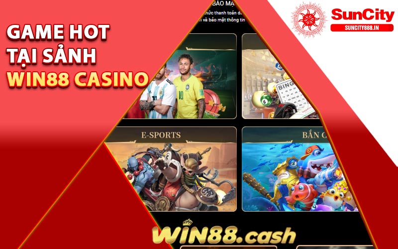 Những game hot tại sảnh Win88 Casino